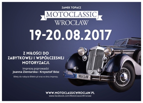 MotoClassic Wrocław 2017 w Zamku Topacz Podróże, LIFESTYLE - W przedostatni sierpniowy weekend (19 i 20 sierpnia 2017 roku) na terenie Zamku Topacz, w miejscowości Ślęza koło Wrocławia, odbędzie się święto pasjonatów motoryzacji, czyli VII Zlot Pojazdów Zabytkowych MotoClassic Wrocław 2017.